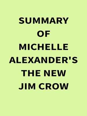 cover image of Summary of Michelle Alexander's the New Jim Crow